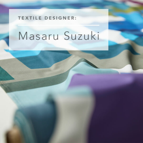TEXTILE DESIGNER  Masaru Suzuki